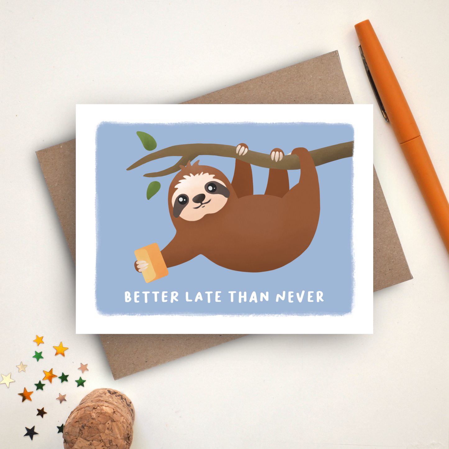 Better Late Than Never Card