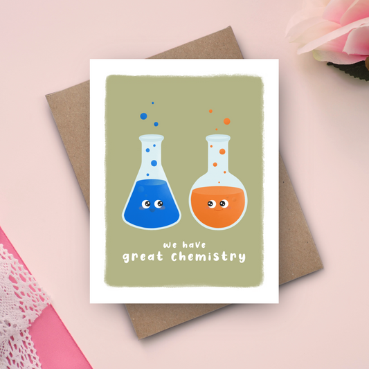 We Have Great Chemistry Card