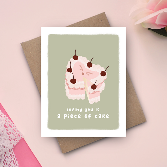 Loving You Is a Piece of Cake Card