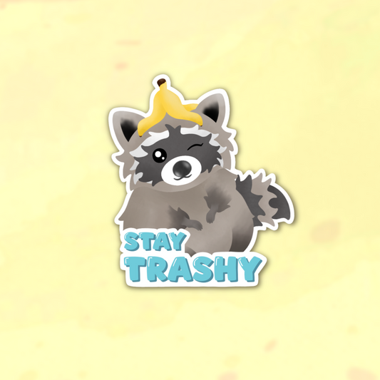 Stay Trashy Raccoon Die Cut Sticker