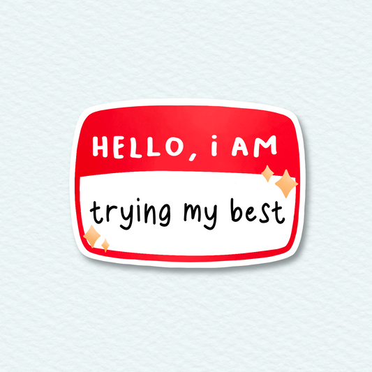 Trying My Best Die Cut Sticker